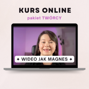 Kurs online - WIDEO JAK MAGNES 2.0 | pakiet TWÓRCY